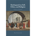 Kierkegaard on Self, Ethics, and Religion