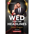 Wed for the Headlines
