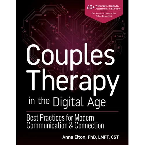 Couples Therapy in the Digital Age: Best Practices for Modern Communication & Connection