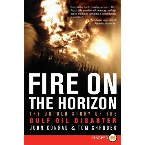 Fire on the Horizon: The Untold Story of the Gulf Oil Disaster