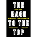 The Race to the Top: Structural Racism and How to Fight It