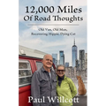 12,000 Miles of Road Thoughts. Old Van, Old Man, Recovering Hippie, Dying Cat