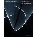 Anthony McCall: Five Minutes of Pure Sculpture