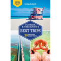 Lonely Planet Florida & the South's Best Trips