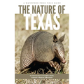 The Nature of Texas: An Introduction to Familiar Plants, Animals and Outstanding Natural Attractions