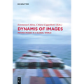 Dynamis of the Image: Moving Images in a Global World