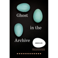 Ghost in the Archive