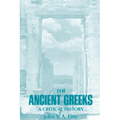 The Ancient Greeks: A Critical History