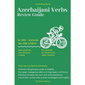 The Azerbaijani Verbs: Review Guide