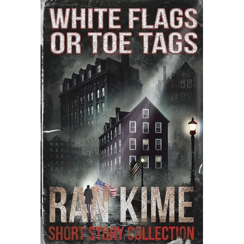 White Flags or Toe Tags