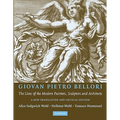 Giovan Peitro Bellori: The Lives of the Modern Painters, Sculptors and Architects