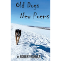 Old Dogs New Poems