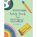 Educational Activity Book for Children Volume 4