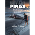 Pings: New and Selected Nanoscopic Prose Poetry