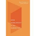 Open Scholarship in the Humanities