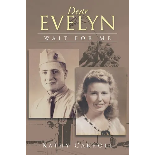 Dear Evelyn: Wait for Me