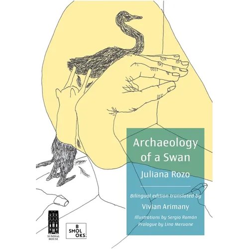 Archaeology of a Swan / Arqueología de Un Cisne