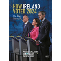 How Ireland Voted 2024: The New Normal?