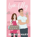 Love, Lilly: A Sweet & Clean Friends To Lovers Romantic Comedy