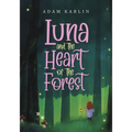 Luna and the Heart of the Forest