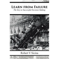 Learn from Failure: The Key to Successful Decision Making