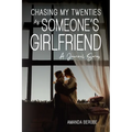 Chasing My Twenties As Someone's Girlfriend: A Journal Series