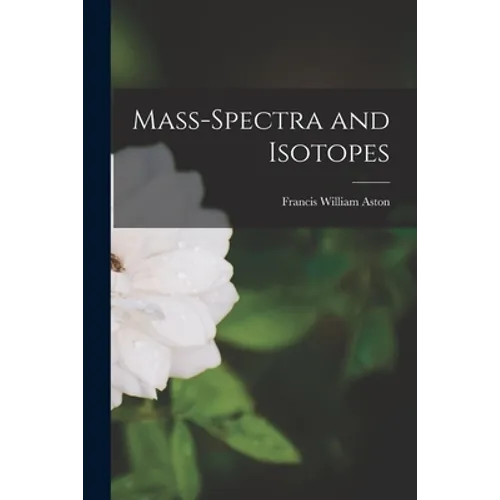 Mass-spectra and Isotopes