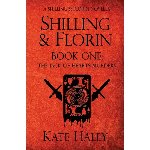 Shilling & Florin Book One: The Jack of Hearts Murders