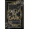 Out of the Dark (Discreet Cover): A Dark New Adult Romantic Suspense Trilogy