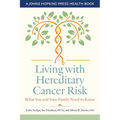 Living with Hereditary Cancer Risk: What You and Your Family Need to Know