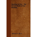 Hunting by Ear - The Sound-Book of Fox-Hunting