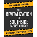 The Revitalization of Southside Baptist Church