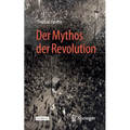 Der Mythos der Revolution