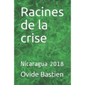 Racines de la crise: Nicaragua 2018