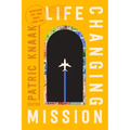 Life-Changing Mission: Devotions for Your Short-Term Trip