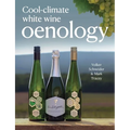 Cool-Climate White Wine Oenology