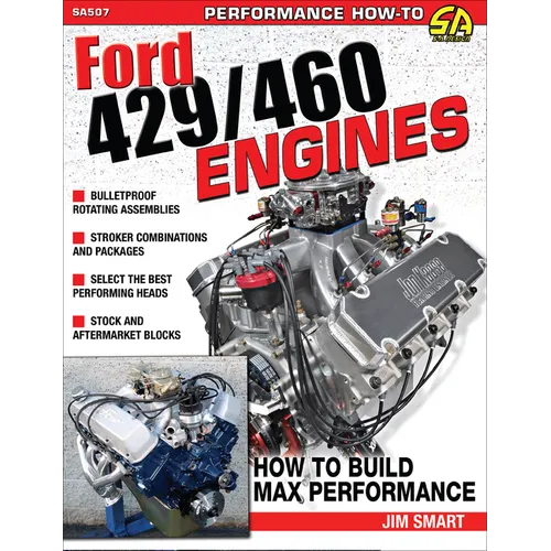 Ford 429/460 Engines: Htb Max Perf: How to Build Max Performance