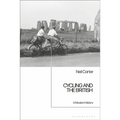 Cycling and the British: A Modern History