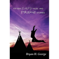 Fifteen Easy Tales and Strange Stories
