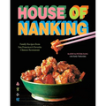 House of Nanking: Family Recipes from San Francisco's Favorite Chinese Restaurant