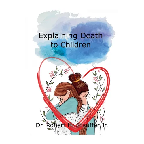 Explaining Death to Children