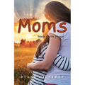 Moms: Made in His Image