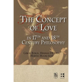 The Concept of Love in 17th and 18th Century Philosophy