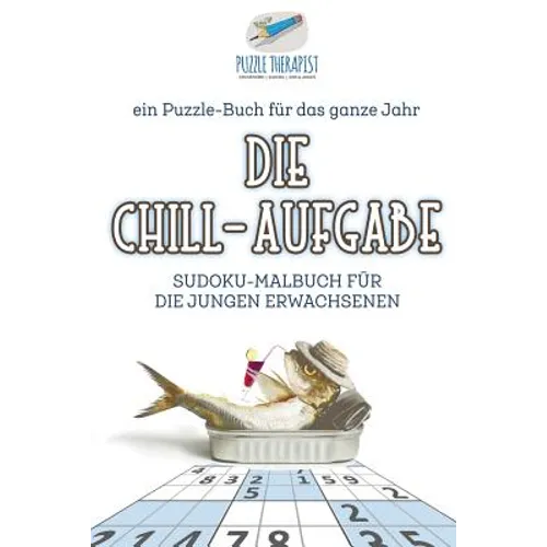 Die Chill-Aufgabe Sudoku-Malbuch für die jungen Erwachsenen ein Puzzle-Buch für das ganze Jahr