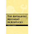 Antislavery Movement in Kentucky