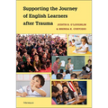Supporting the Journey of English Learners After Trauma