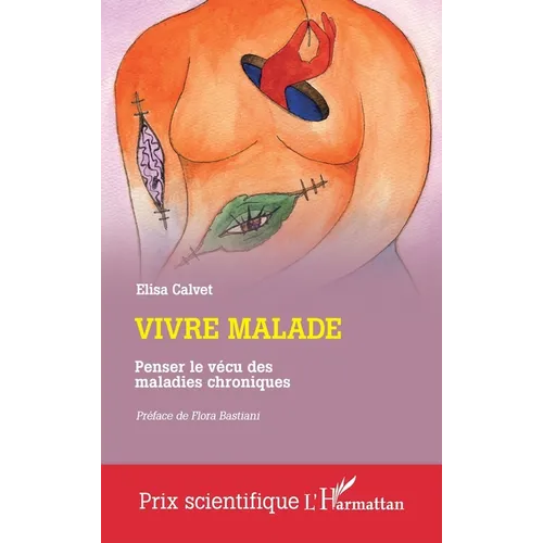 Vivre malade: Penser la vécu des maladies chroniques