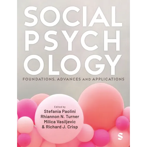 Social Psychology: Foundations, Advances and Applications
