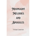 Moonlight Melodies and Snuggles