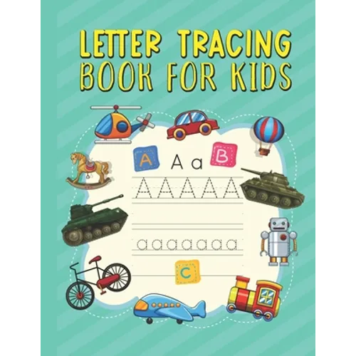 Letter Tracing Book for Kids: Kids-friendly Background Cover Alphabet English Letter Tracing Activity Book for Preschoolers and Toddlers ages 3-5